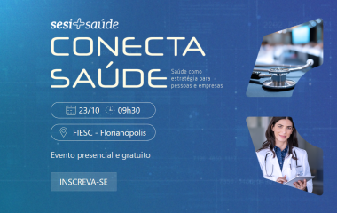 SESI/SC abre inscrições para evento sobre inovação e gestão de saúde nas empresas