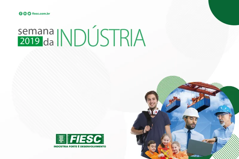Entidades da FIESC preparam atividades para a Semana da Indústria (20 a 24 de maio)