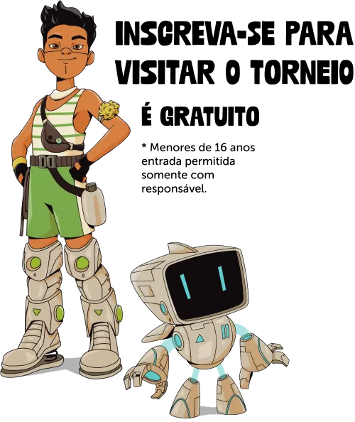 Inscreva-se para para visitar o torneio. É gratuito. Menores de 16 anos entrada permitida somente com responsável.
